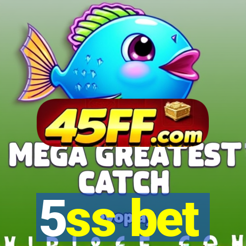 5ss bet
